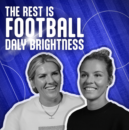 The Rest Is Football Daly Brightness